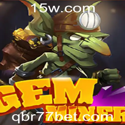 Explorando GemMiner: Uma Jornada Subterrânea com Br77bet